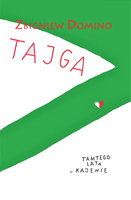 Tajga. Tamtego lata w Kajenie