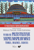 Wybrane przestrzenie niepełnosprawności Teoria, diagnoza, badania. W przestrzeni niepełnosprawności. Tom 3