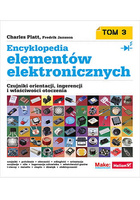 Encyklopedia elementów elektronicznych. Tom 3. Czujniki orientacji, ingerencji i właściwości otoczenia