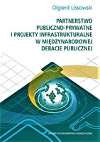 Partnerstwo publiczno- prywatne i projekty infrastrukturalne w międzynarodowej debacie publicznej