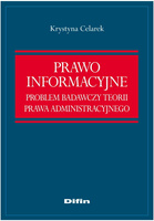 Prawo informacyjne. Problem badawczy teorii prawa administracyjnego