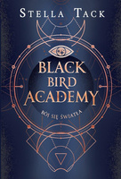 Black Bird Academy T.2 Bój się światła