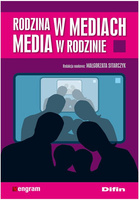 Rodzina w mediach. Media w rodzinie