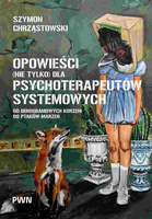 Opowieści (nie tylko) dla psychoterapeutów...
