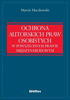 Ochrona autorskich praw osobistych w powszechnym prawie międzynarodowym