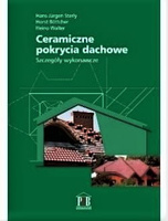 Ceramiczne pokrycia dachowe. Szczegóły wykonawcze