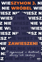 Zawieszeni. O zaginionych i ludziach, którzy ich..