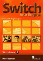 Switch into English 3 Zeszyt ćwiczeń [Spencer David]