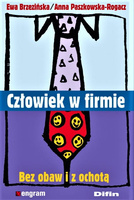 Człowiek w firmie. Bez obaw i z ochotą