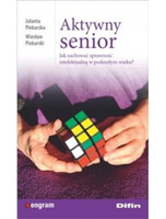 Aktywny senior. Jak zachować sprawność intelektualną w podeszłym wieku?