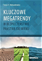 Kluczowe megatrendy w bezpieczeństwie państwa XXI wieku