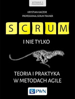 Scrum i nie tylko. Teoria i praktyka w metodach...