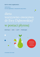 Dieta warzywno-owocowa dr Ewy Dąbrowskiej