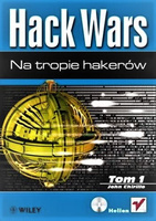 Hack Wars. Tom 1. Na tropie hakerów