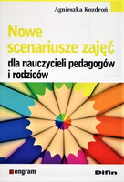 Nowe scenariusze zajęć dla nauczycieli pedagogów i rodziców