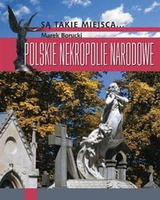 Polskie nekropolie narodowe [Borucki Marek]