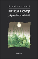 Inwencja i innowacja. Jak powstało białe oświetlenie?