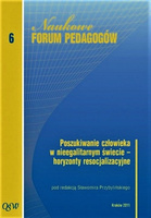 Poszukiwanie człowieka w nieegalitarnym świecie – horyzonty resocjalizacyjne Naukowe Forum Pedagogów Olsztyńskiej Szkoły Wyższej im. Józefa Rusieckiego. Tom 6