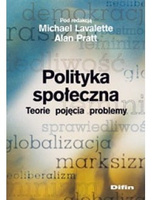 Polityka społeczna. Teorie, pojęcia, problemy