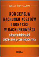 Koncepcja rachunku kosztów i korzyści w rachunkowości odpowiedzialności społecznej przedsiębiorstwa