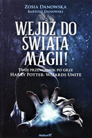 Wejdź do świata magii! Twój przewodnik po grze Harry Potter: Wizards Unite