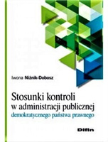 Stosunki kontroli w administracji publicznej demokratycznego państwa prawnego