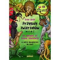 Przygody zwierzaków od A do Z. An Alphabet of Animal Adventures w wersji dwujęzycznej dla dzieci + mp3