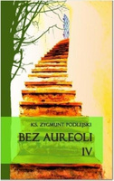 Bez aureoli IV