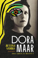 Dora Maar. Dwa oblicza miłości