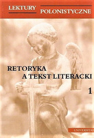 Retoryka a tekst literacki (tom 1)