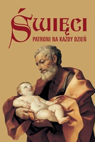 Święci. Patroni na każdy dzień