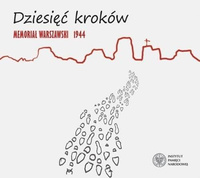 Dziesięć kroków. Memoriał Warszawski 1944 CD
