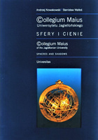 Collegium Maius Uniwersytetu Jagiellońskiego. Sfery i cienie