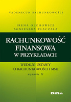Rachunkowość finansowa w przykładach według ustawy o rachunkowości i MSR. Wydanie 2