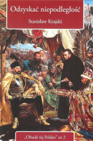 Obudź się Polsko nr 2 Odzyskać niepodległość