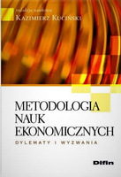Metodologia nauk ekonomicznych. Dylematy i wyzwania