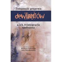 Tożsamość osobowa dewiantów a ich reintegracja społeczna Część II