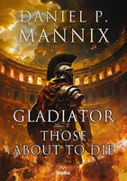 Gladiator. Those About to Die