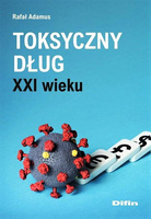 Toksyczny dług XXI wieku