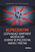 Bezpieczeństwo uzupełniający komponent architektury ochrony bezpieczeństwa narodu i państwa