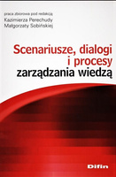 Scenariusze, dialogi i procesy zarządzania wiedzą