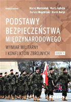 Podstawy bezpieczeństwa międzynarodowego. Wymiar militarny i konfliktów zbrojnych. Część 1