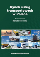 Rynek usług transportowych w Polsce. Teoria i praktyka