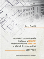Architekci i budowniczowie działający w Lublinie..