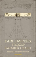Karl Jaspers: Filozof – świadek czasu
