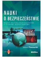 Nauki o bezpieczeństwie. Między kulturą bezpieczeństwa a studiami bezpieczeństwa
