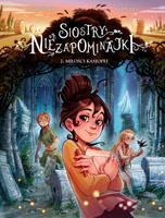 Miłości Kasjopei T.2 Siostry Niezapominajki
