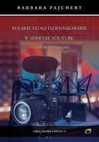 Polskie vlogi dziennikarskie w serwisie YouTube
