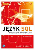 Język SQL. Przyjazny podręcznik. Wydanie III