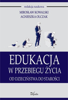 Edukacja w przebiegu życia  Od dzieciństwa do starości